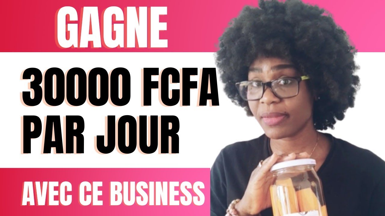 Business à lancer en AFRIQUE avec un BUDGET 5.000 Fcfa ou 10€- investir en Afrique avec MOINS DE 25€