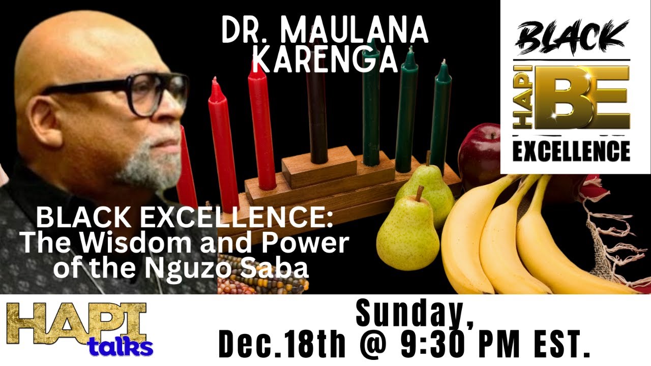 HAPI Talks Special Edition: Black Excellence -The Wisdom and Power of the Nguzo Saba