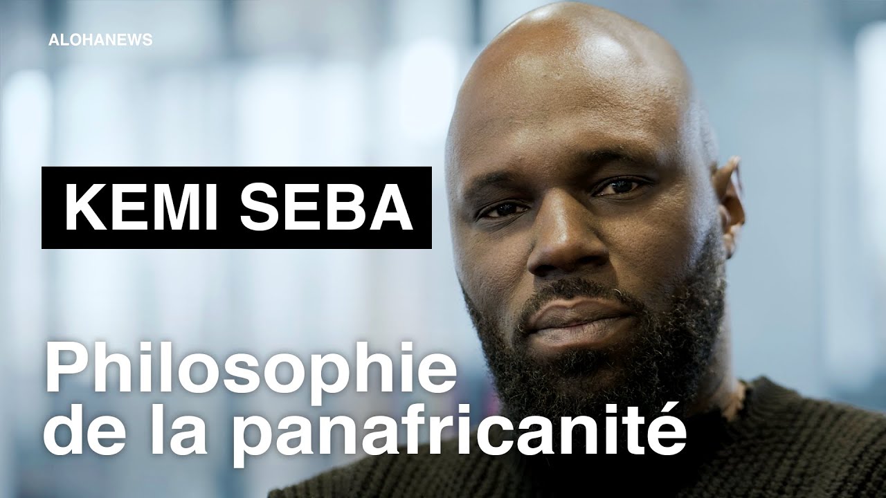 KEMI SEBA : la philosophie de la panafricanité | Entretien