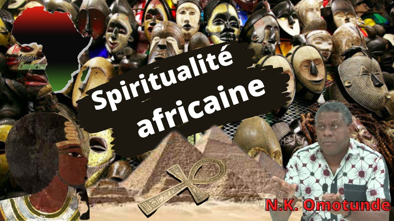 La spiritualite africaine par N.K. Omotunde