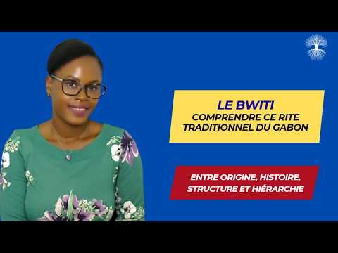 Kama  :  Le Bwiti, tout savoir sur ce culte ancestral